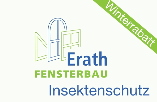 Logo von Erath Fensterbau- Darunter steht groß Insektenschutz, oben schräg steht Winterrabatt auf einem hellgrünen Bänner